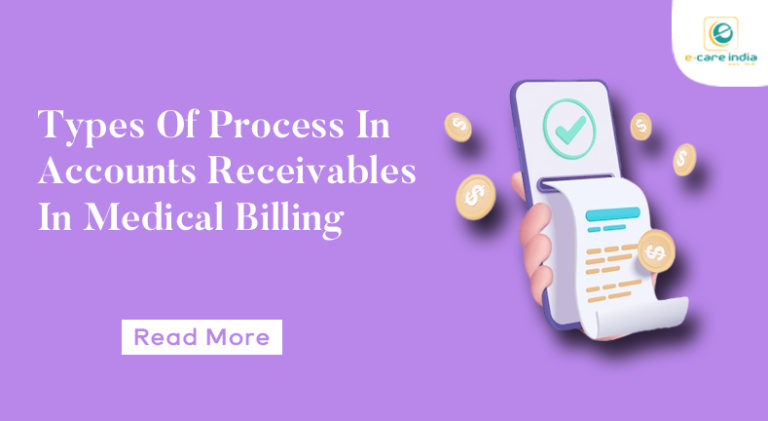 Types Of Process In Accounts Receivables In Medical Billing Ecare India Blog 2294